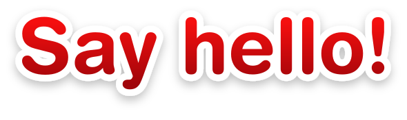 Say hello!