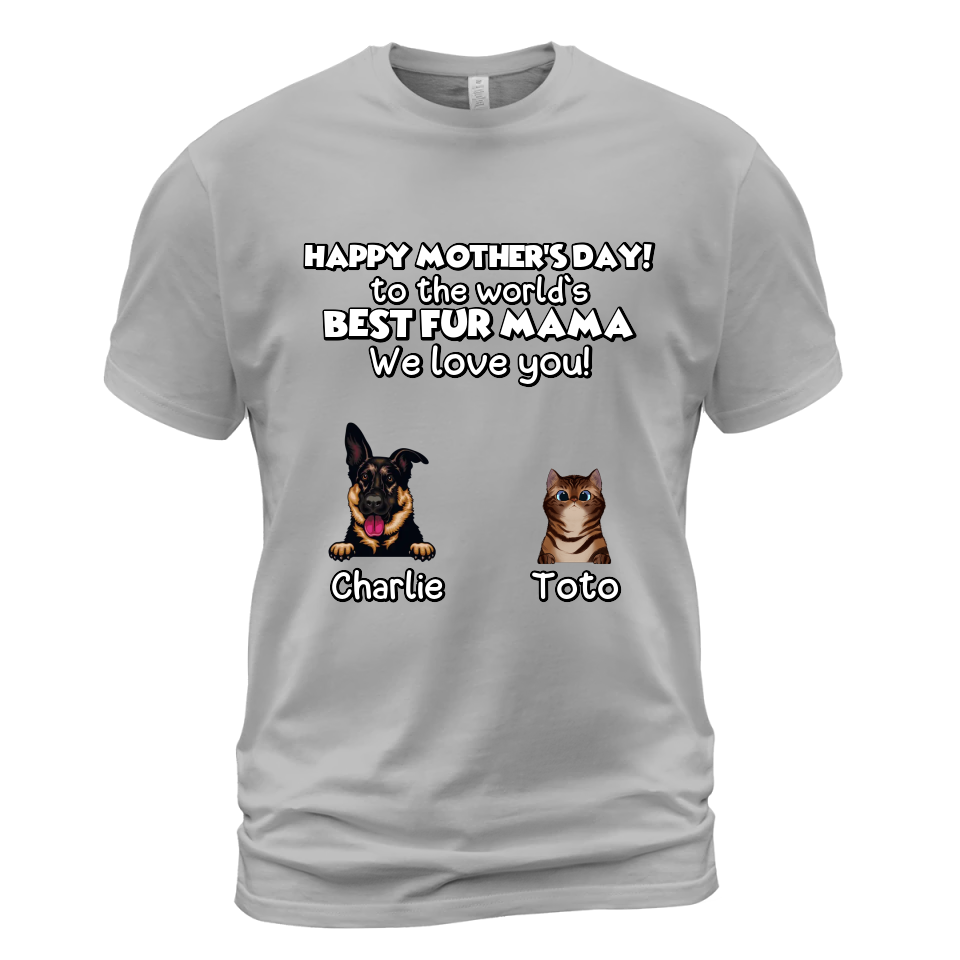 Personalized Mother&#39;s Day T-Shirt - Best Fur Mama T-Shirt - Up to 5 Pets