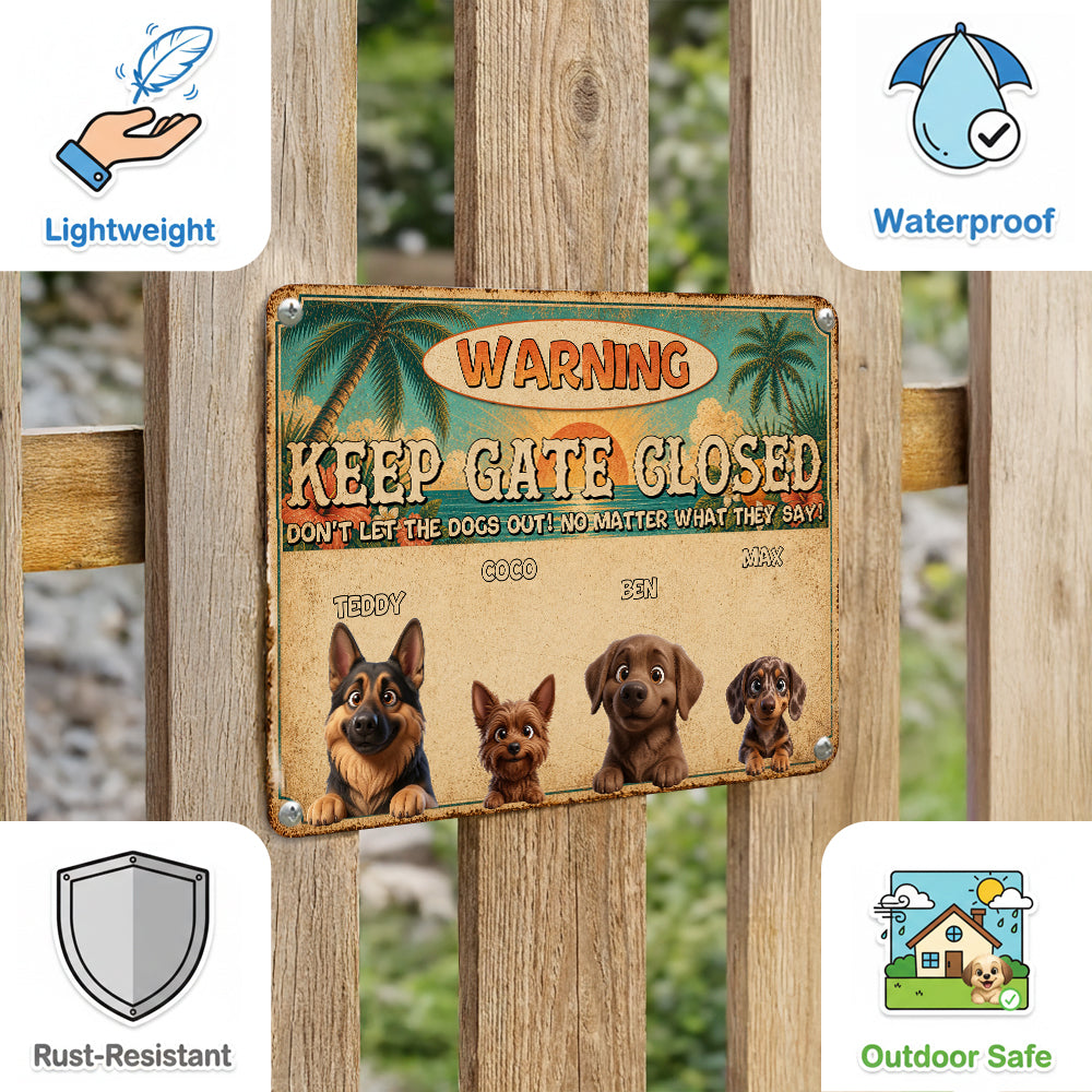 Personalized Don't Let The Dogs Out Metal Sign